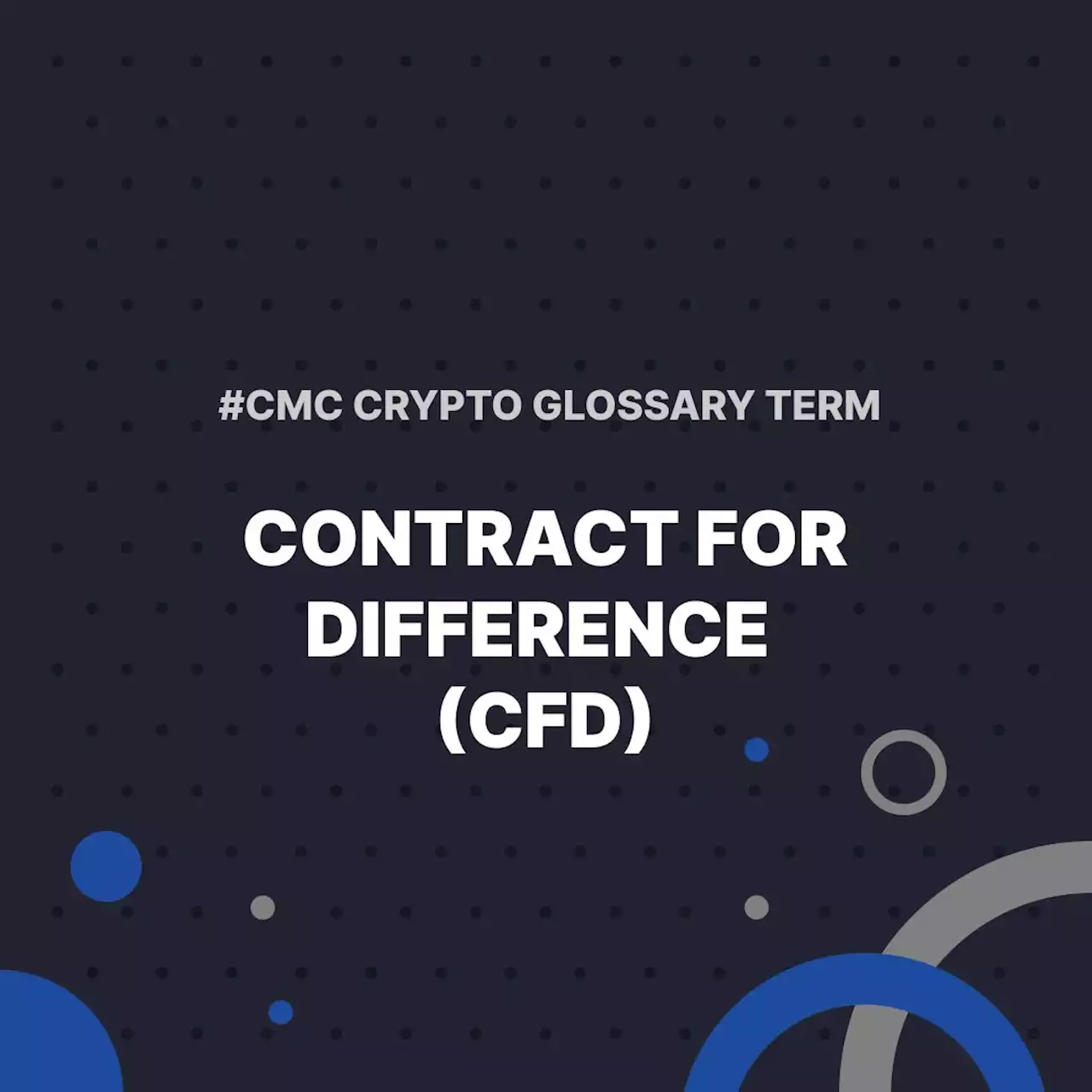 Contract for Difference (CFD) | CoinMarketCap