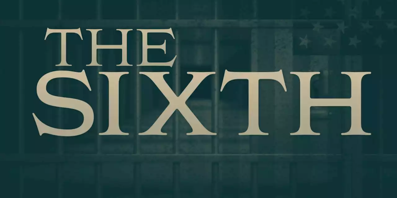 The Sixth: Released from jail