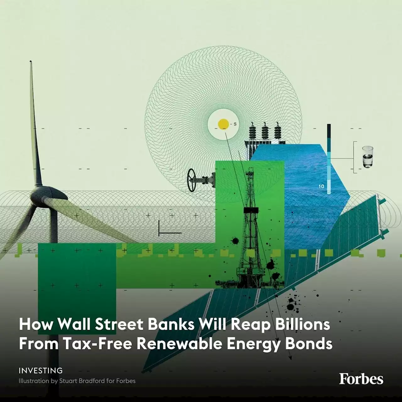 How Wall Street Banks Will Reap Billions From Tax-Free Renewable Energy Bonds