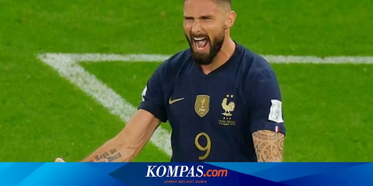 Inggris Vs Perancis, Semua Bisa Terjadi Setelah Giroud Cetak Rekor