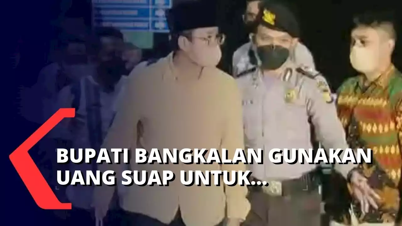 Bupati Bangakalan Gunakan Uang Suap untuk Keperluan Pribadi!