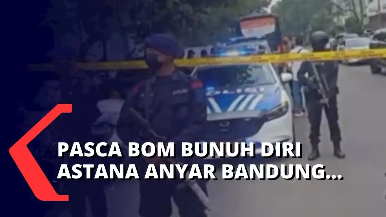 Polri Perketat Keamanan Pasca Tragedi Bom Bunuh Diri di Polsek Astana Anyar Bandung!