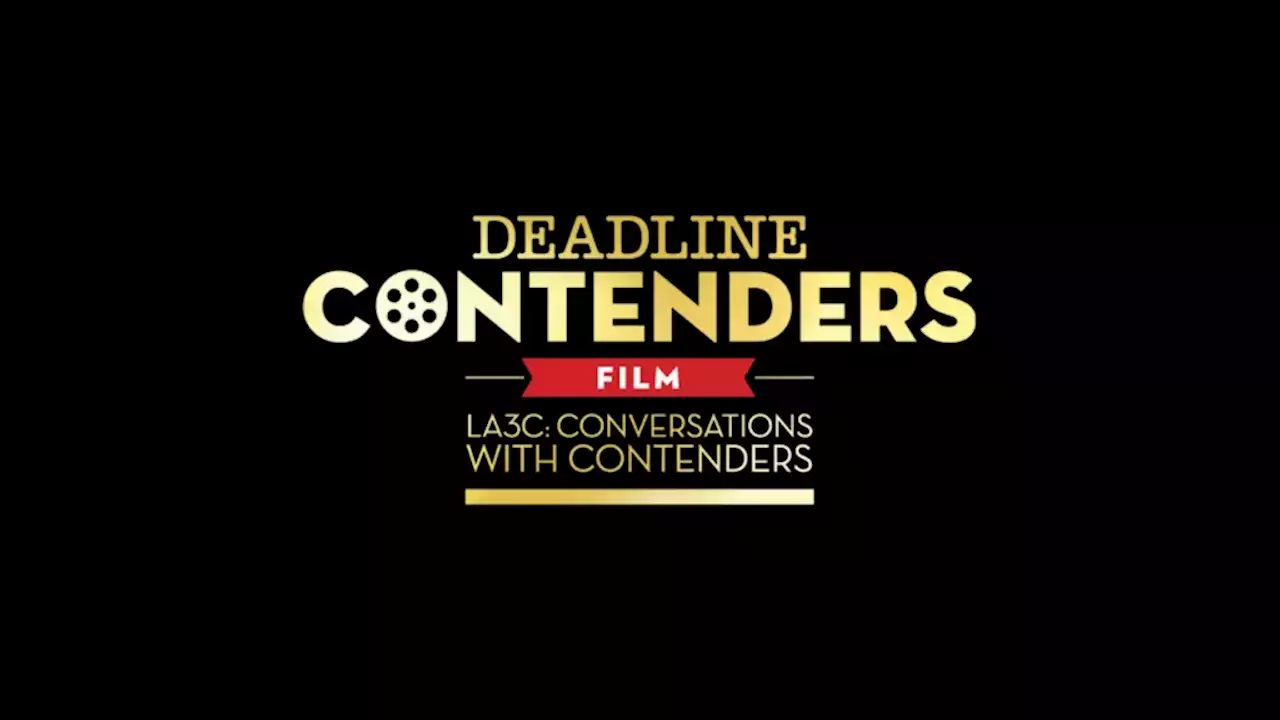 Deadline Joins With LA3C For Special Contenders Event- 10 Movies, 20 Filmmakers/Stars And More