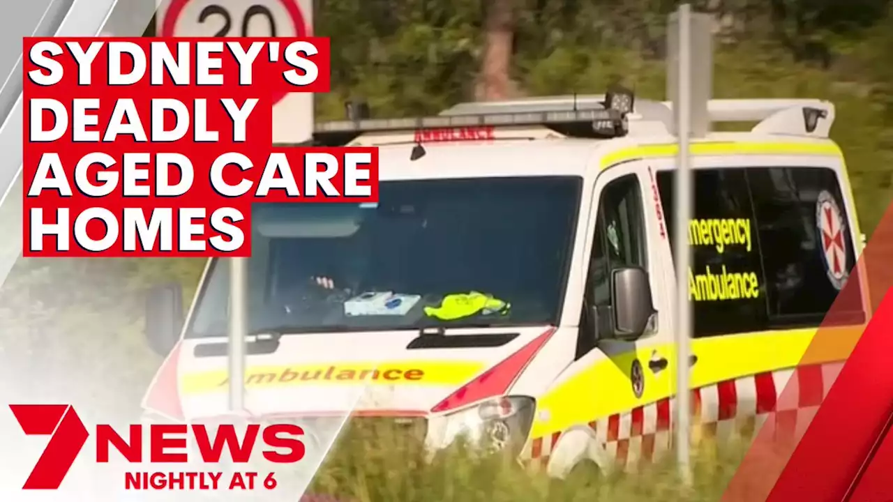 Sydney's deadliest aged care facilities during the COVID pandemic | 7NEWS