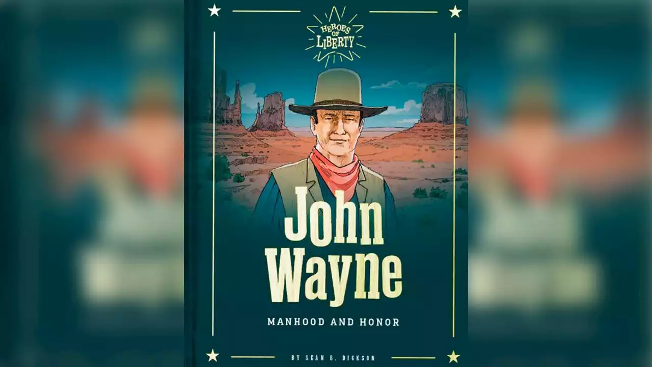 New John Wayne children's book teaches virtues of manliness in era of 'toxic masculinity'