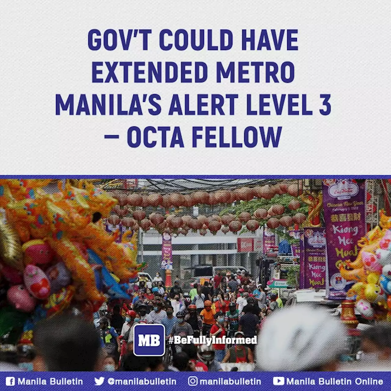 Gov't could have extended Metro Manila's Alert Level 3 -- OCTA fellow