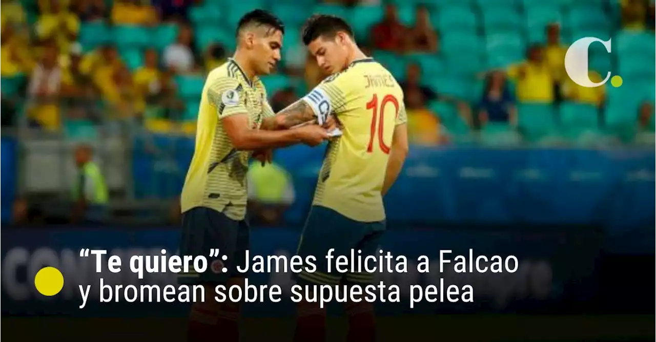 “Te quiero”: James felicita a Falcao y bromean sobre supuesta pelea