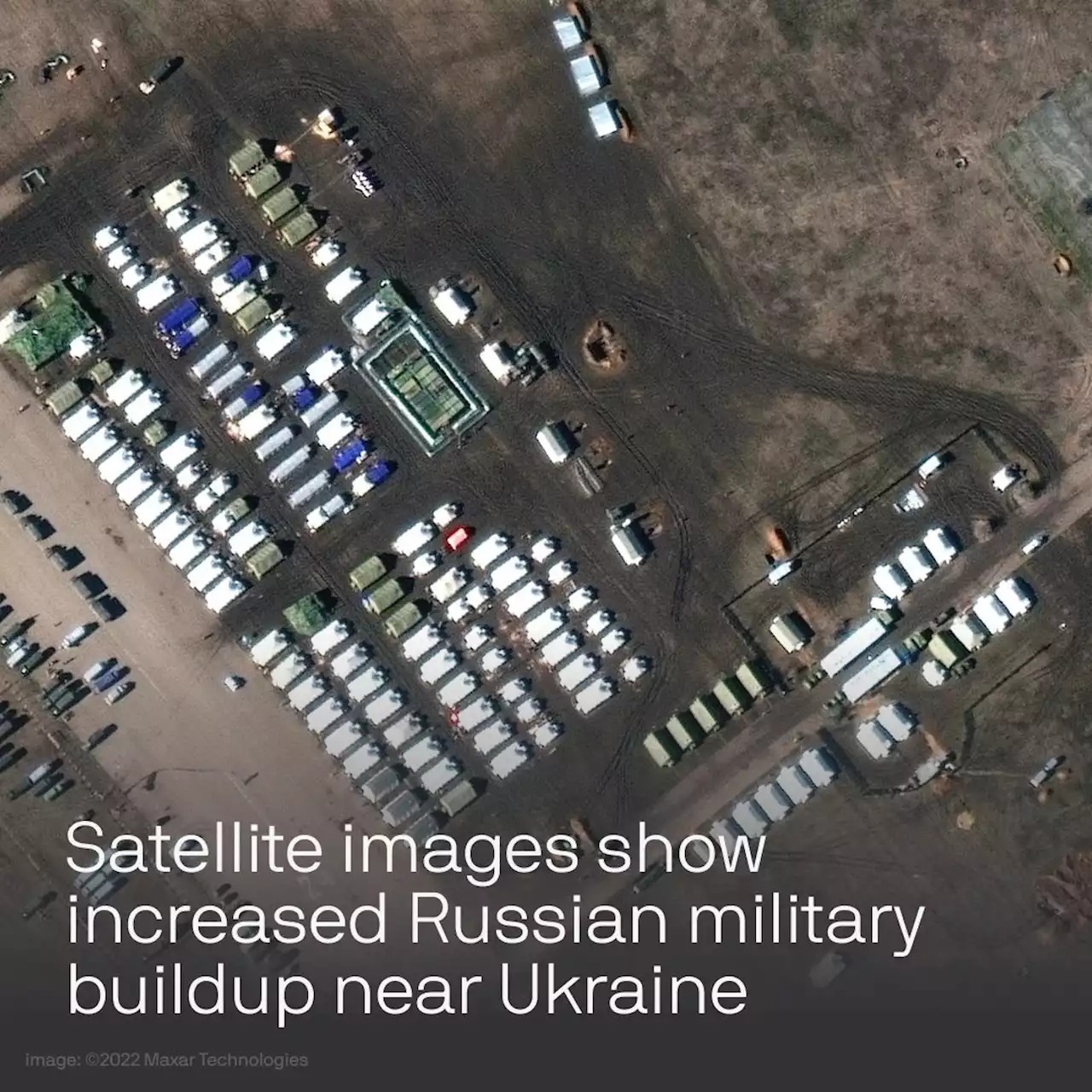 Satellite images show increased Russian troop buildup near Ukraine's borders