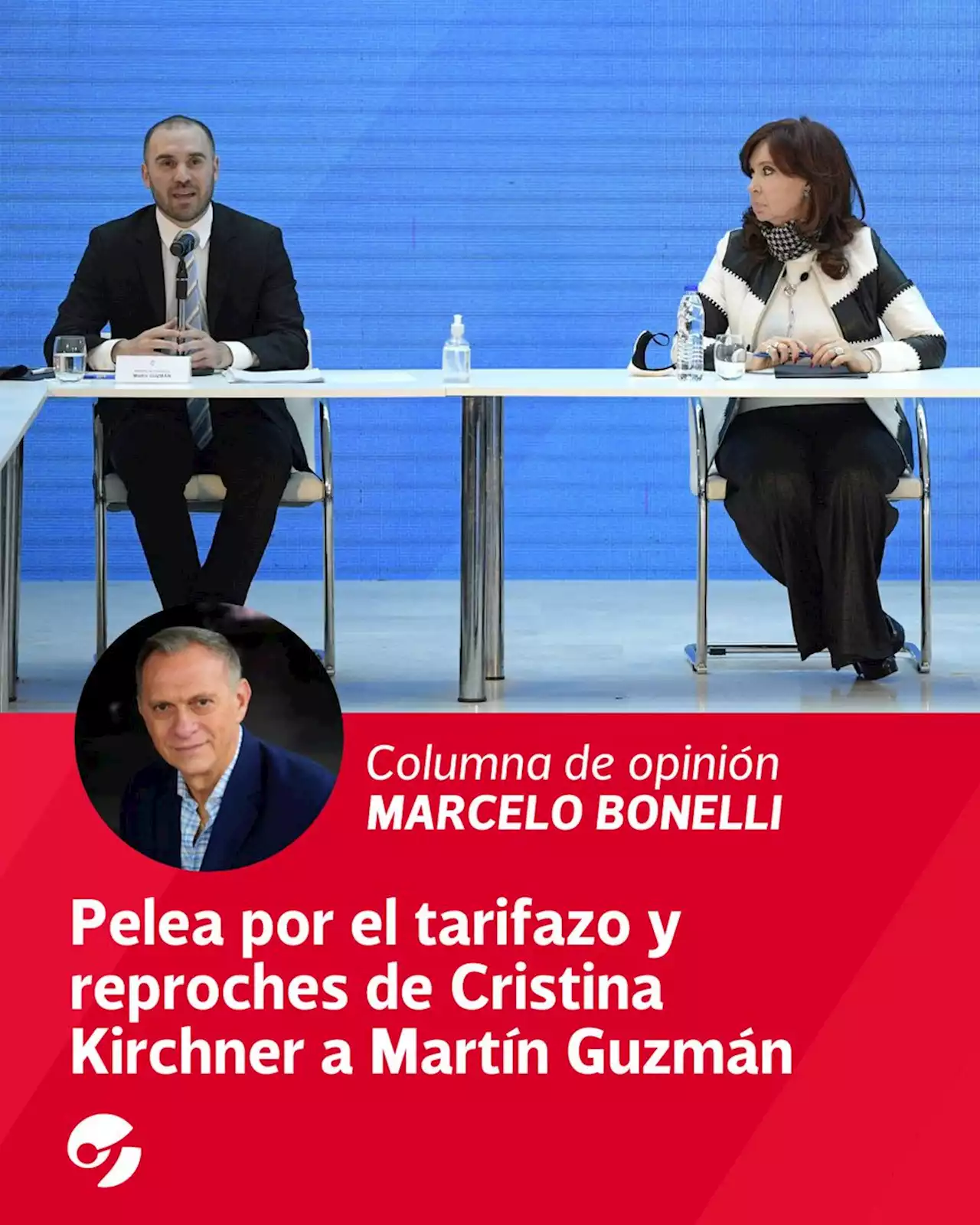 Pelea al rojo vivo por el tarifazo y reproches de Cristina Kirchner a Martín Guzmán