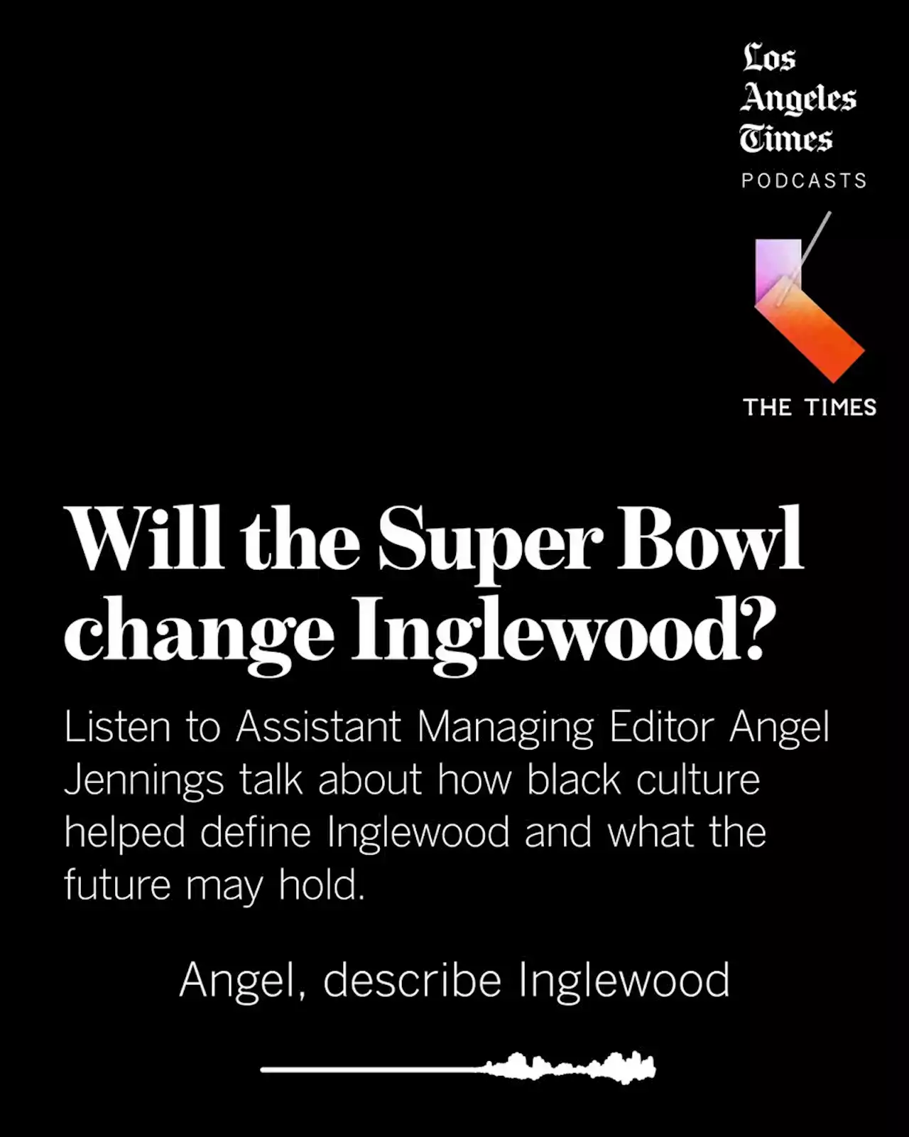 Will the Super Bowl change Inglewood?