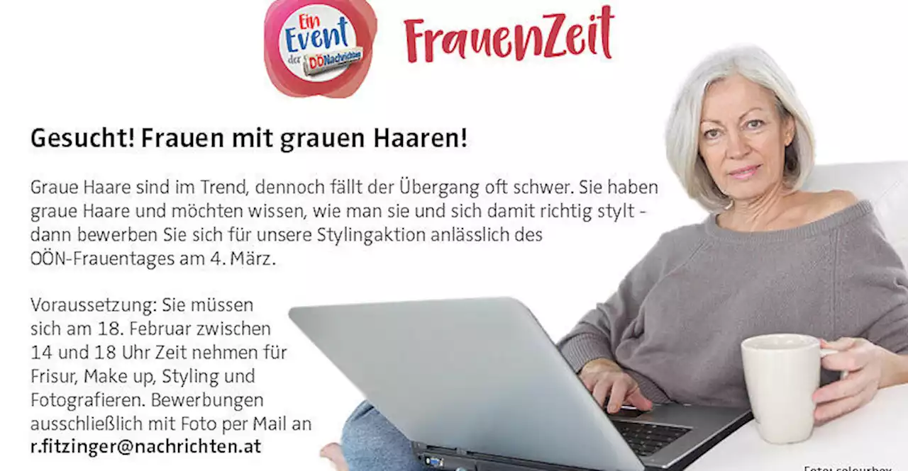 OÖN-Frauentag: Grauhaarige für Stylingaktion gesucht!