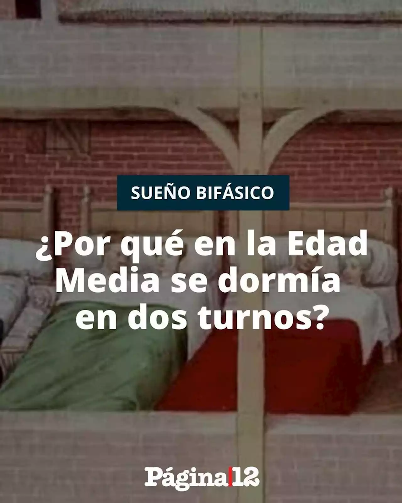 Por qué en la Edad Media se dormía en dos turnos | Sueño bifásico