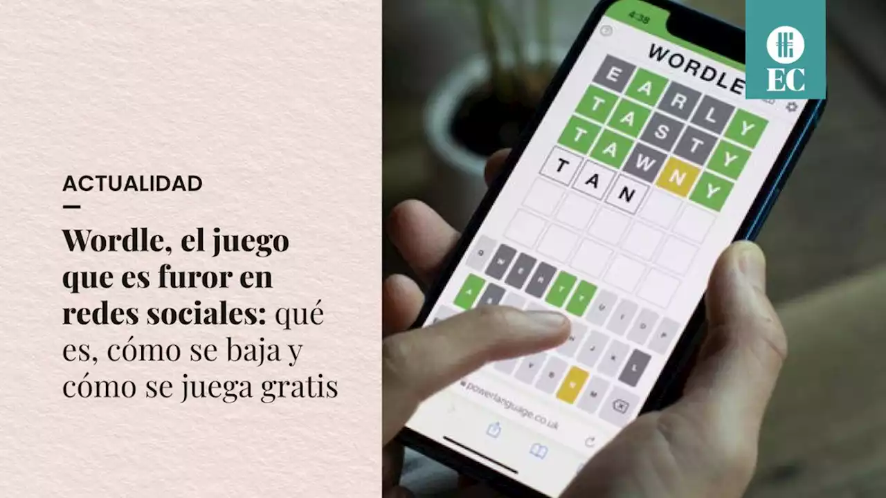 Wordle, el juego que es furor en redes sociales: qu� es, c�mo se baja y c�mo se juega gratis