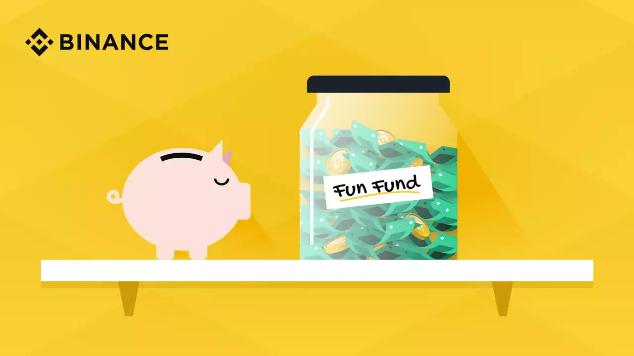 What’s a Fun Fund And Why Everyone Needs One | Binance Blog