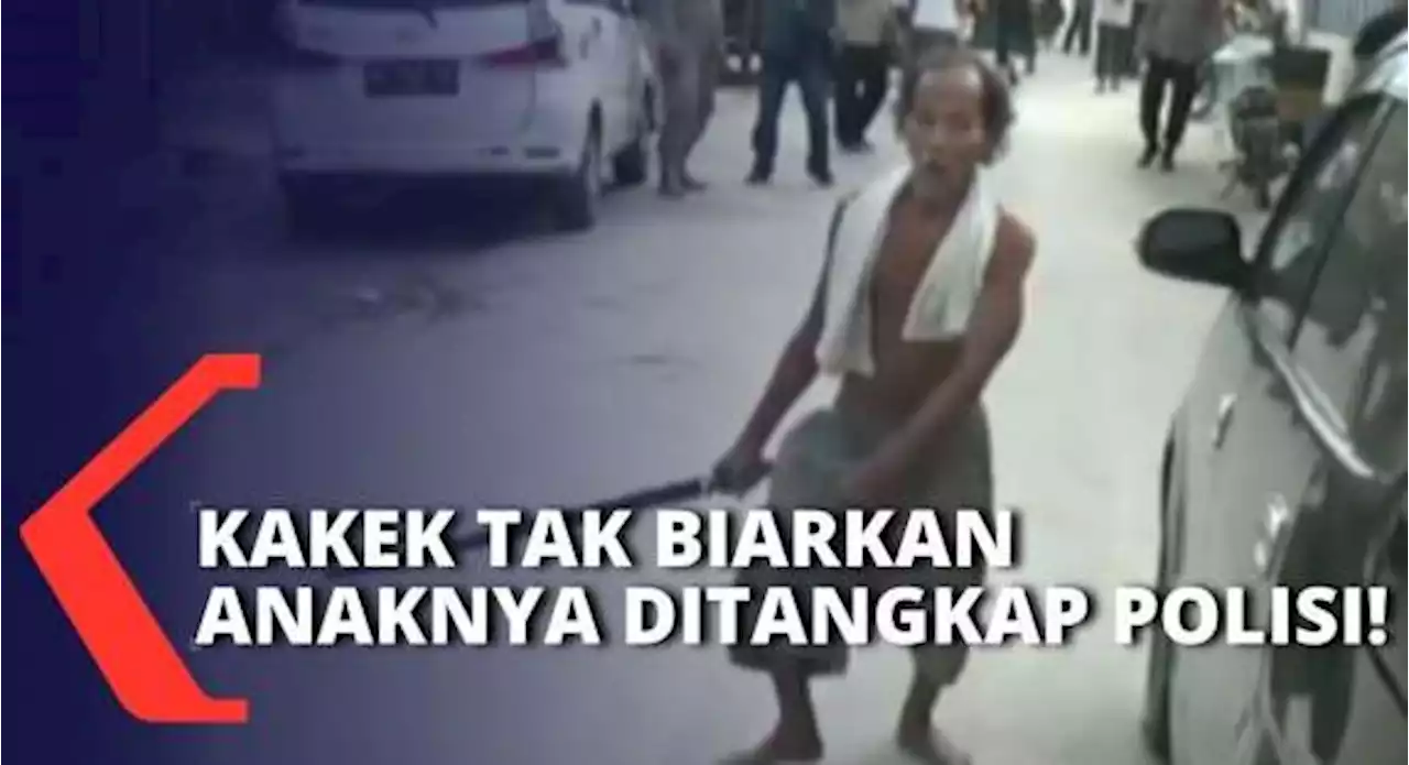 Anaknya Diduga Pengedar Narkoba, Seorang Kakek Hadang Proses Penangkapan dengan Senjata Tajam!