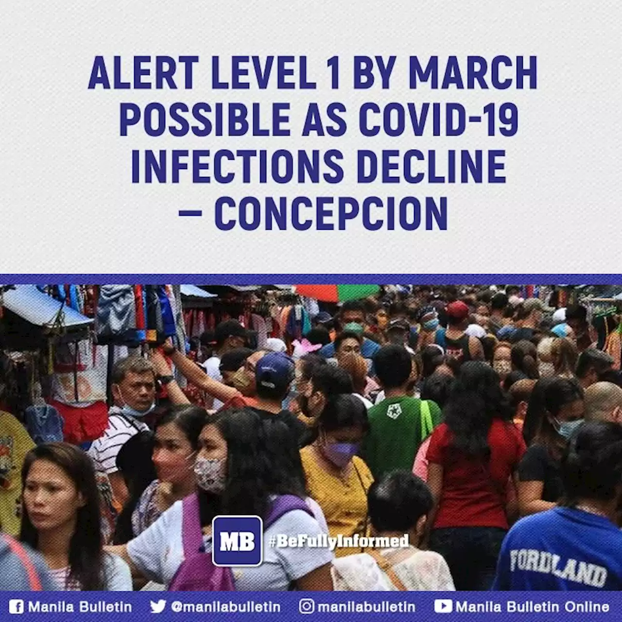 Alert Level 1 by March possible as COVID-19 infections decline --- Concepcion