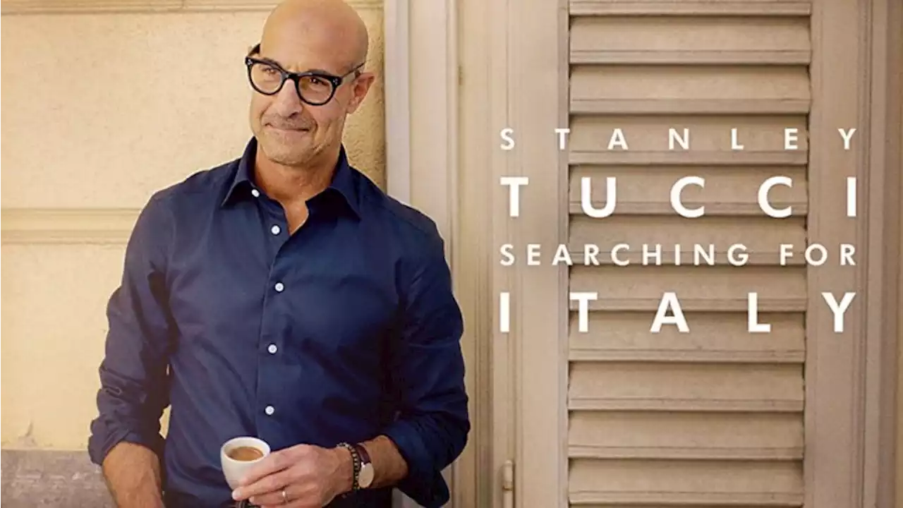 ‘Stanley Tucci: Searching for Italy’ Acquired by BBC From CNN – Global Bulletin