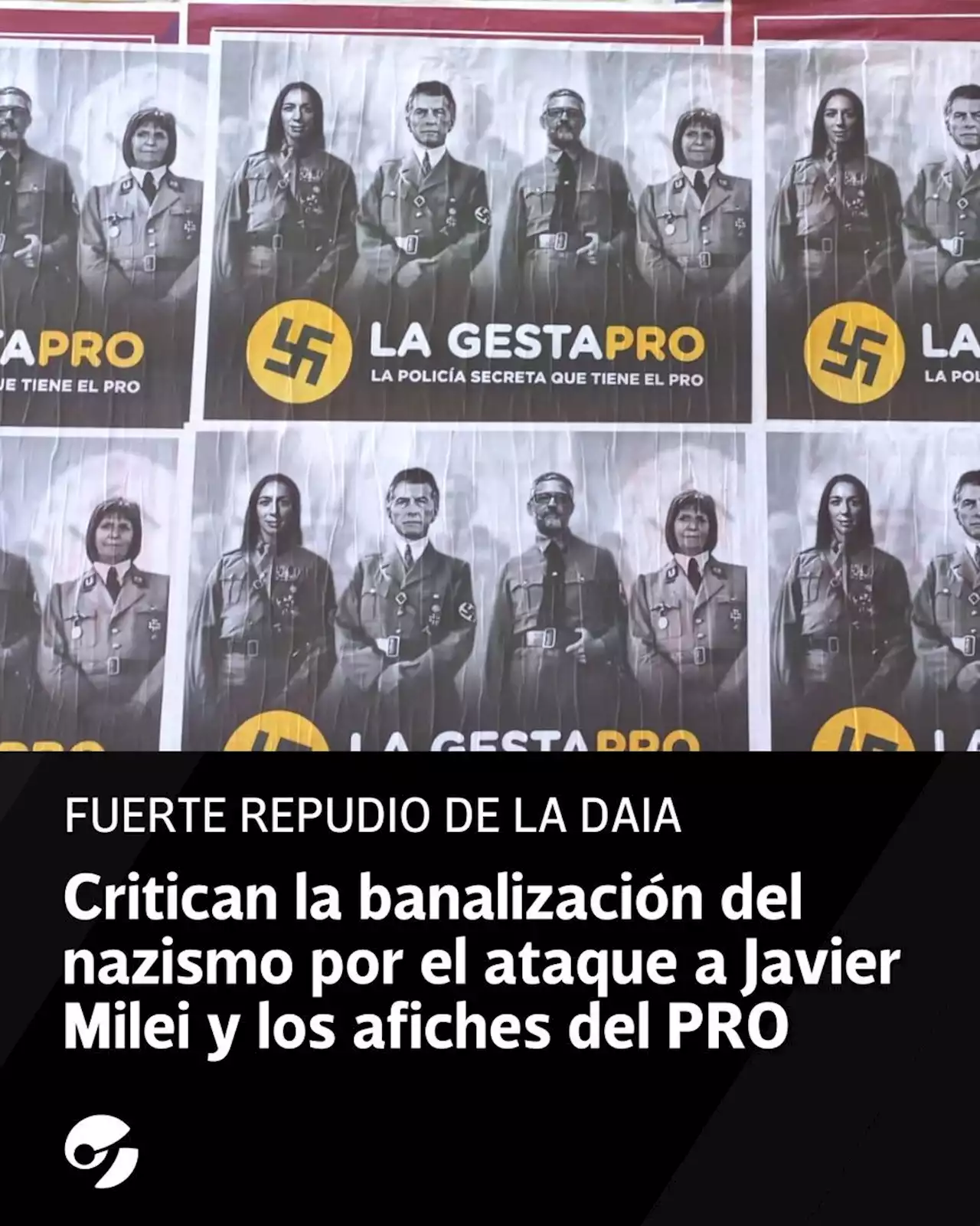 La DAIA repudió la banalización del nazismo por el ataque a Javier Milei y los afiches contra el PRO