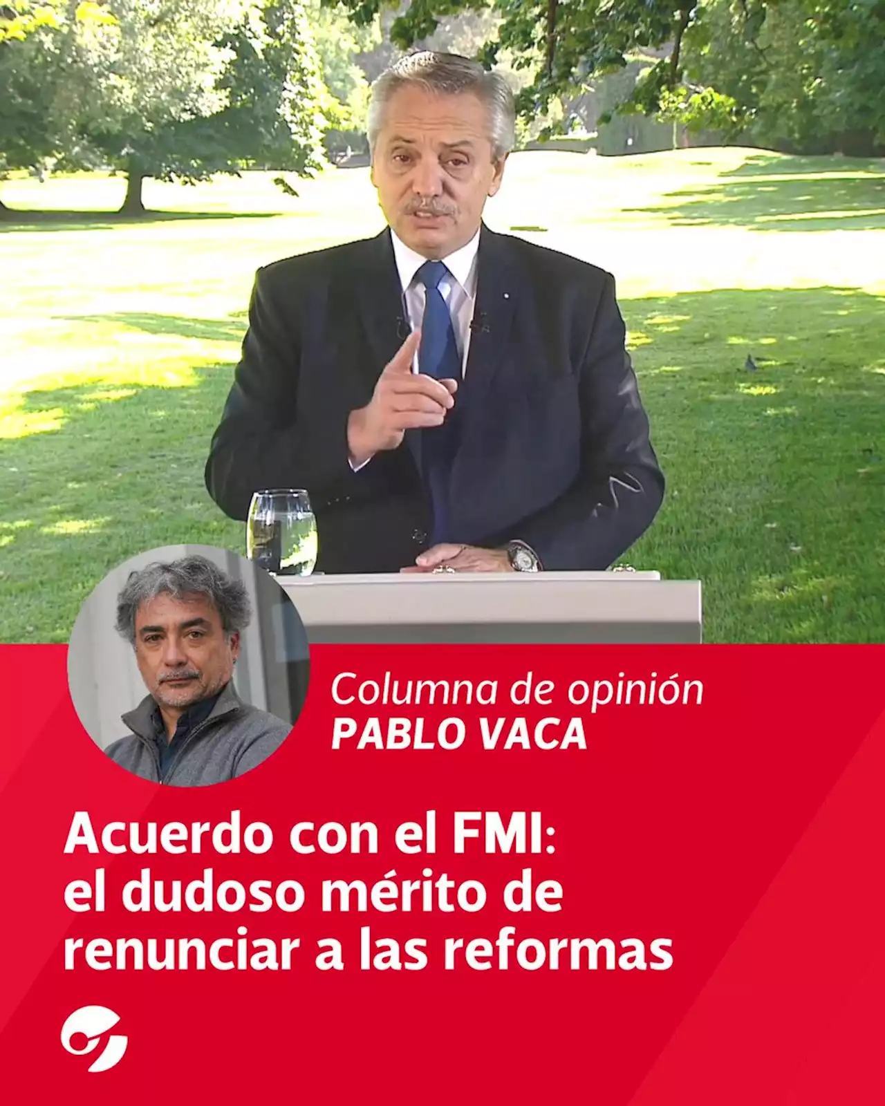 Acuerdo con el FMI: el dudoso mérito de renunciar a las reformas