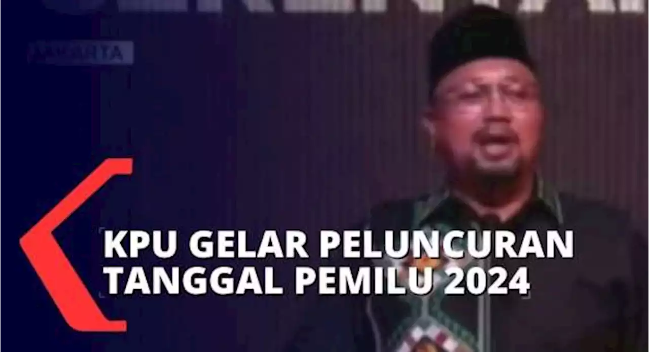 KPU Gelar Peluncuran Hari dan Tanggal Pemungutan Suara Pemilu Serentak 2024