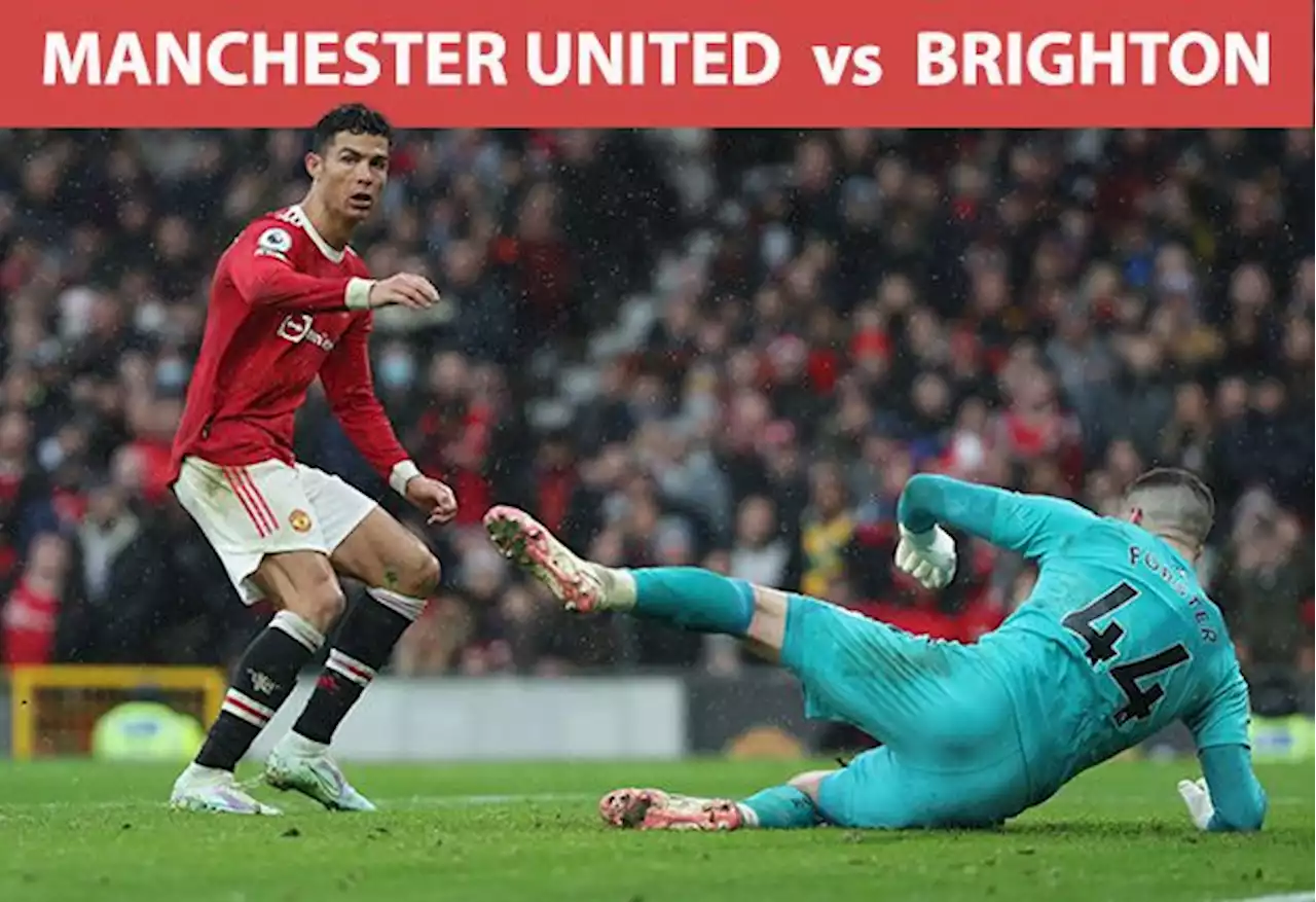 Preview MU vs Brighton & Hove Albion: Pecah Telur Ronaldo!