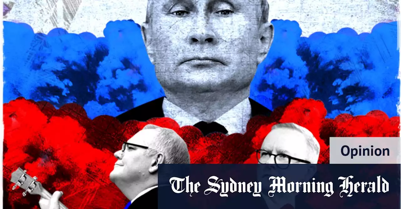 If Putin invades Ukraine, here’s what Australians need from Morrison and Albanese