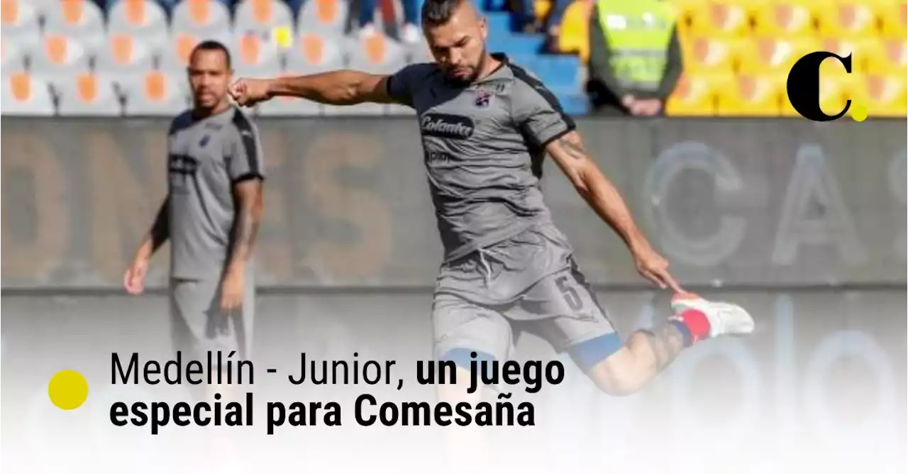 Medellín - Junior, un juego especial para Comesaña