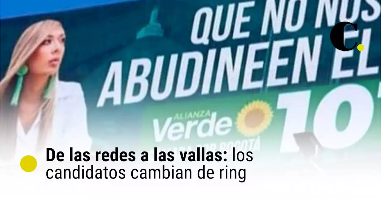 De las redes a las vallas: los candidatos cambian de ring