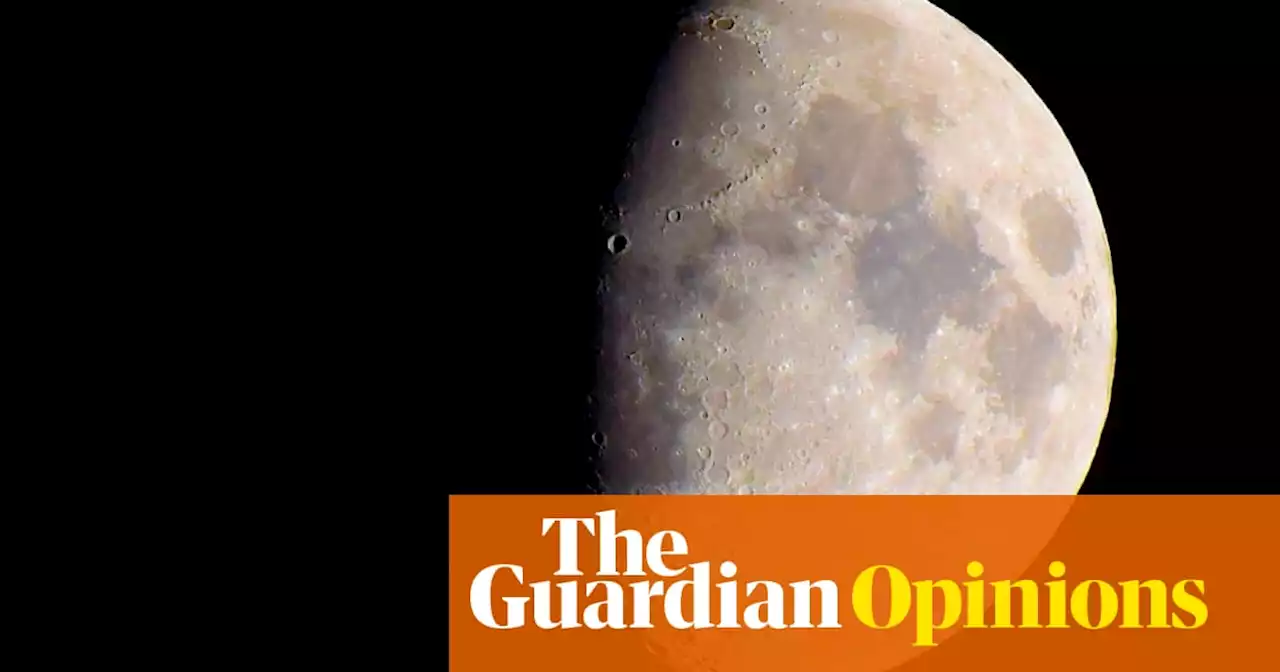 Privatising the moon may sound like a crazy idea but the sky’s no limit for avarice | Arwa Mahdawi