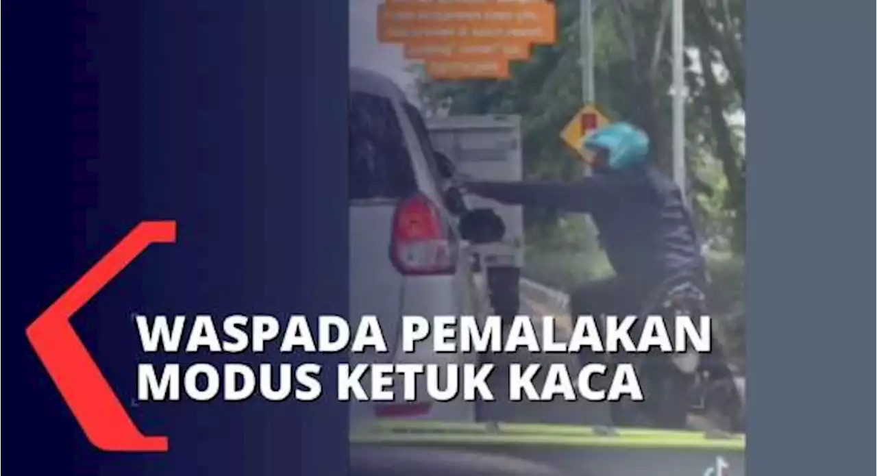 Pemalakan Modus Ketuk Kaca Resahkan Warga, Korban: Pelaku Marah Jika Diberi Uang Nominal Kecil