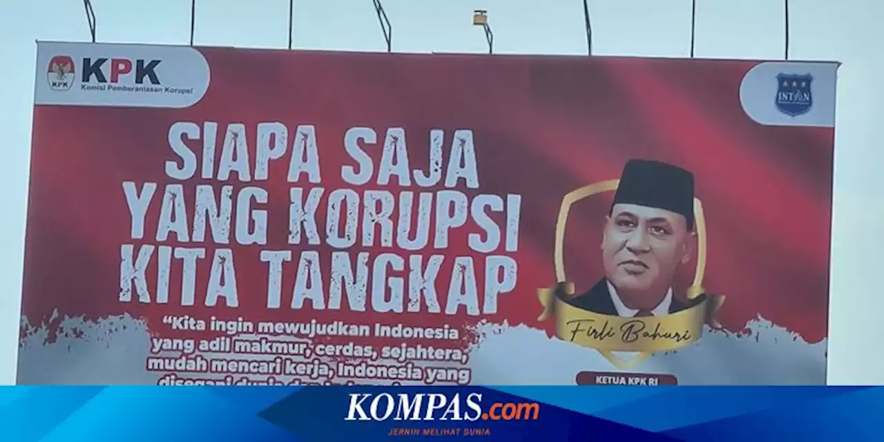 Soal Baliho Firli dan Mars-Himne KPK, Anggota DPR: Pimpinan KPK Lebih Baik Hindari Kontroversi