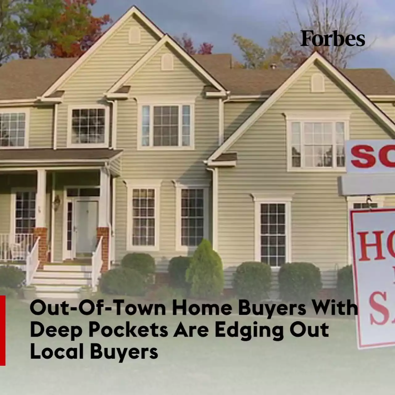 Out-Of-Town Home Buyers With Deep Pockets Are Edging Out Local Buyers