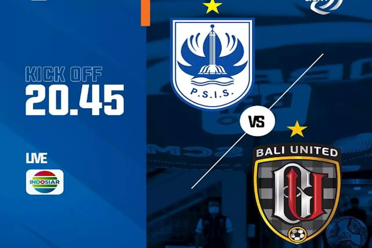 Link Live Streaming Indosiar PSIS vs Bali United, Nonton Laga Perpisahan Pratama Arhan - Pikiran-Rakyat.com