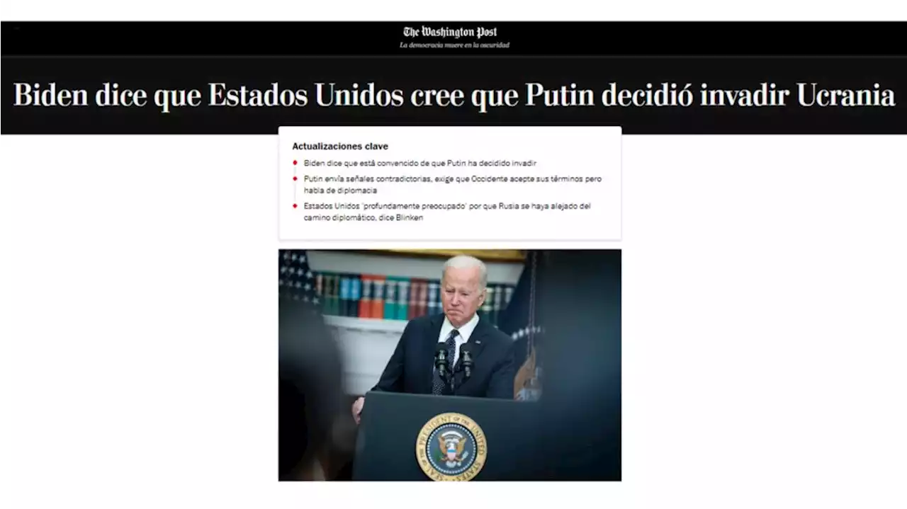 Según el Washington Post, Rusia habría ordenado a sus tropas invadir Ucrania de inmediato