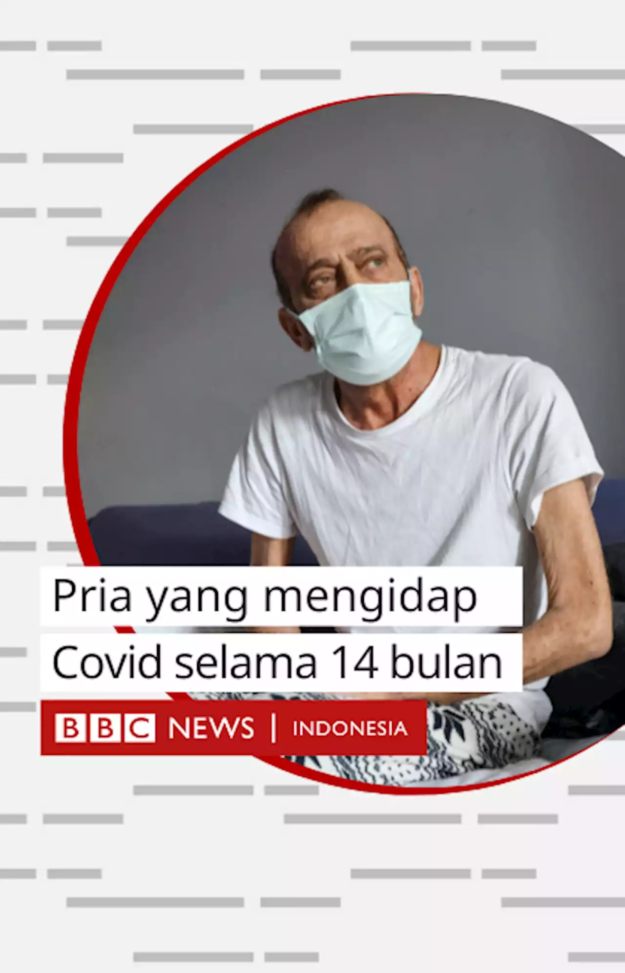 Kisah pria Turki yang positif Covid selama 14 bulan berturut-turut - BBC News Indonesia