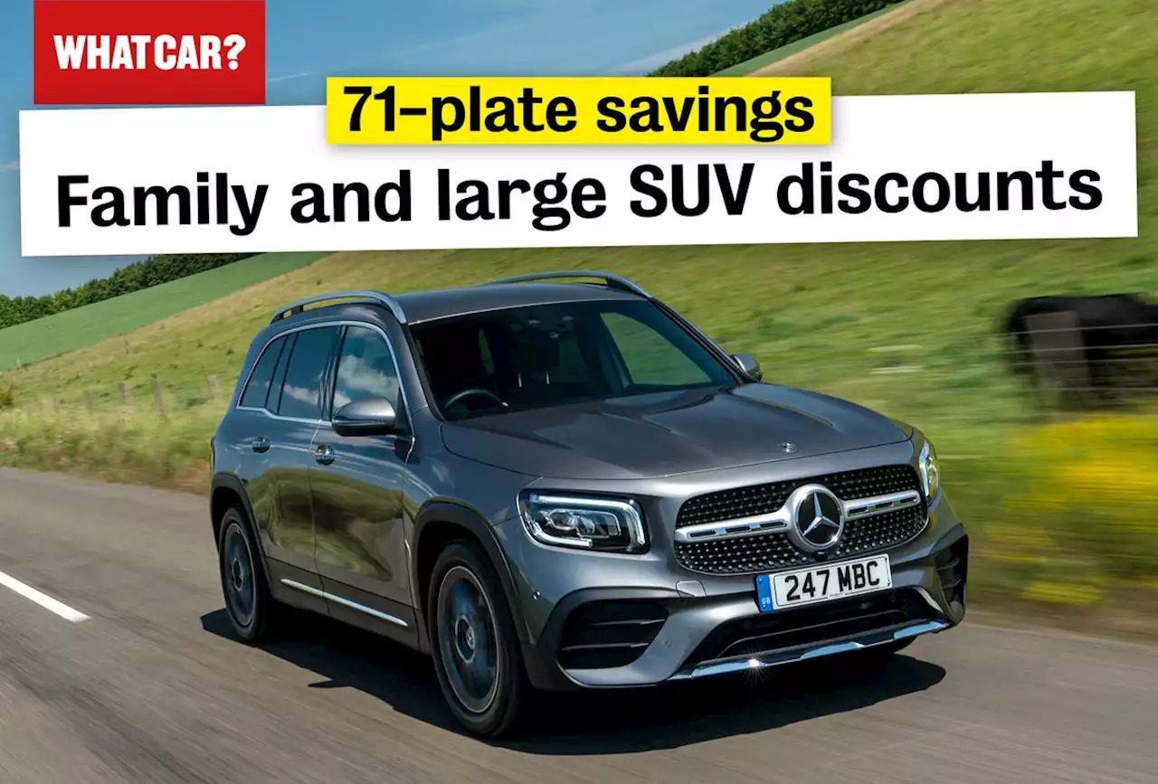 The best 71-plate family and large SUV discounts