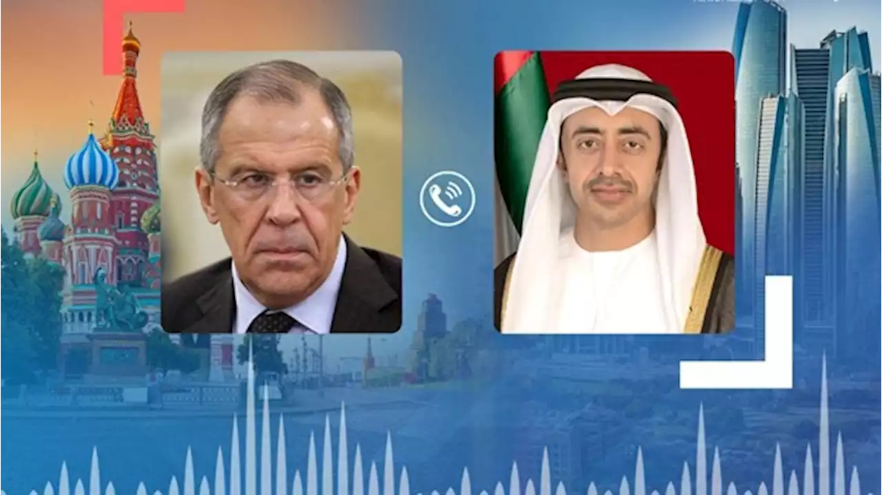 عبدالله بن زايد ولافروف يبحثان علاقات الصداقة والشراكة الاستراتيجية والمستجدات الإقليمية والدولية
