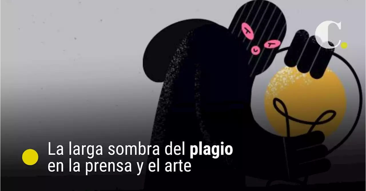 La larga sombra del plagio en la prensa y el arte