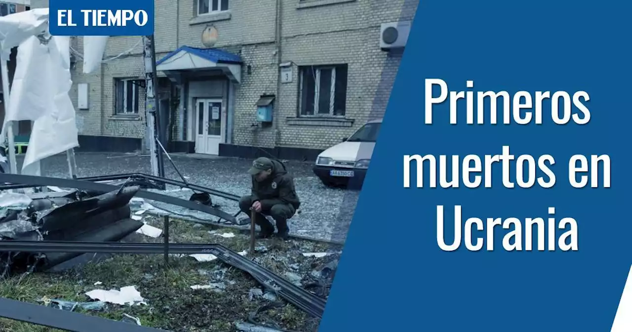 La entrada de Rusia en Ucrania causa los primeros muertos