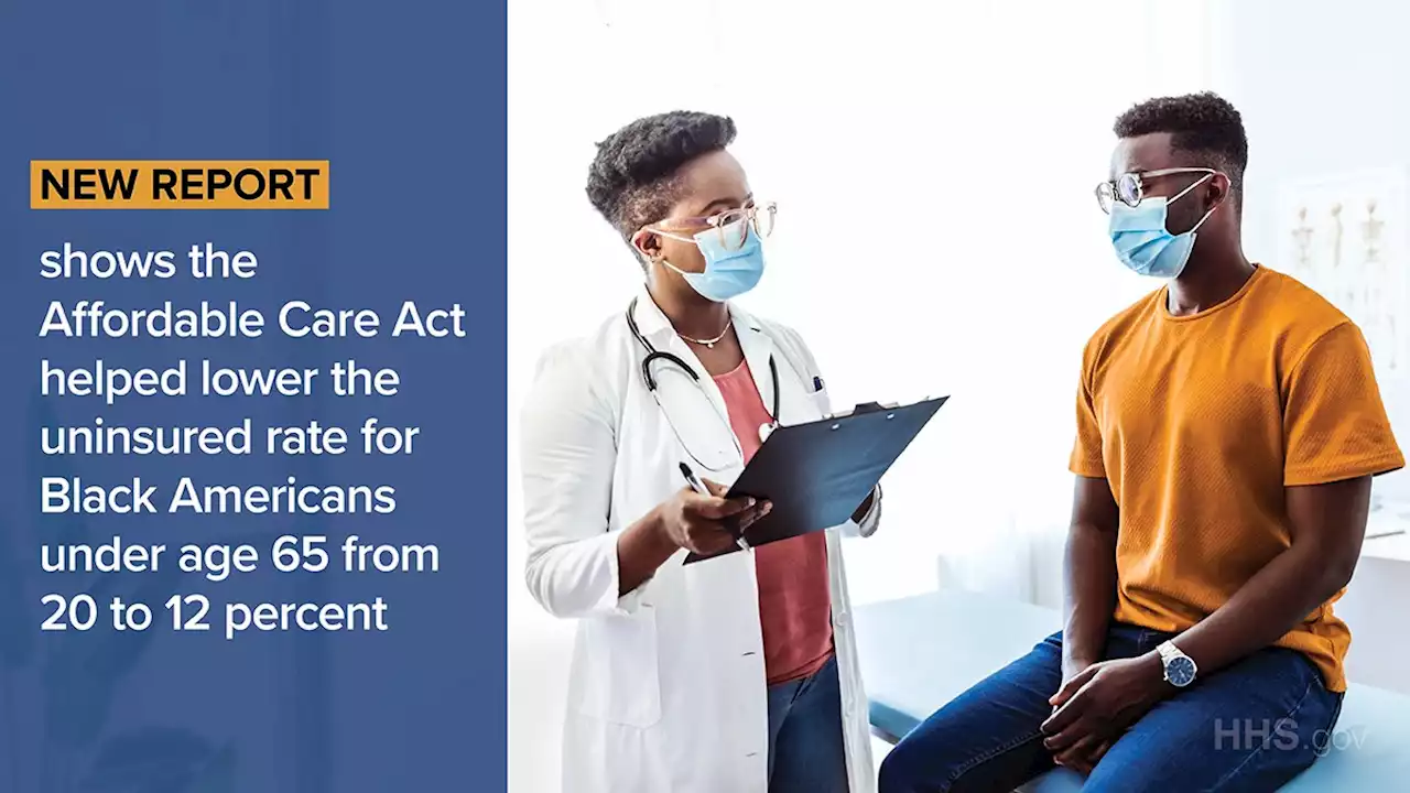 New HHS Report Highlights 40 Percent Decline in Uninsured Rate Among Black Americans Since Implementation of the Affordable Care Act