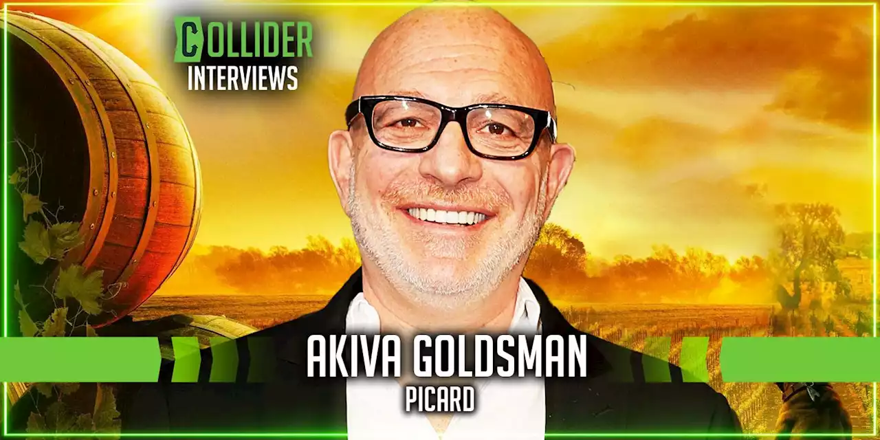 Akiva Goldsman on ‘Star Trek: Picard’ Season 2, Season 3, and What’s Challenging About Q