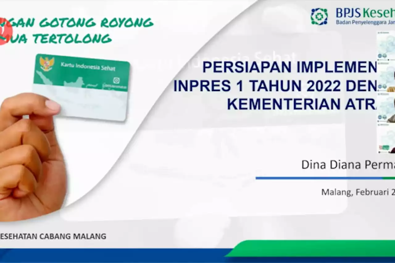 BPJS Kesehatan Malang gencarkan sosialisasi Inpres No 1 tahun 2022 - ANTARA News