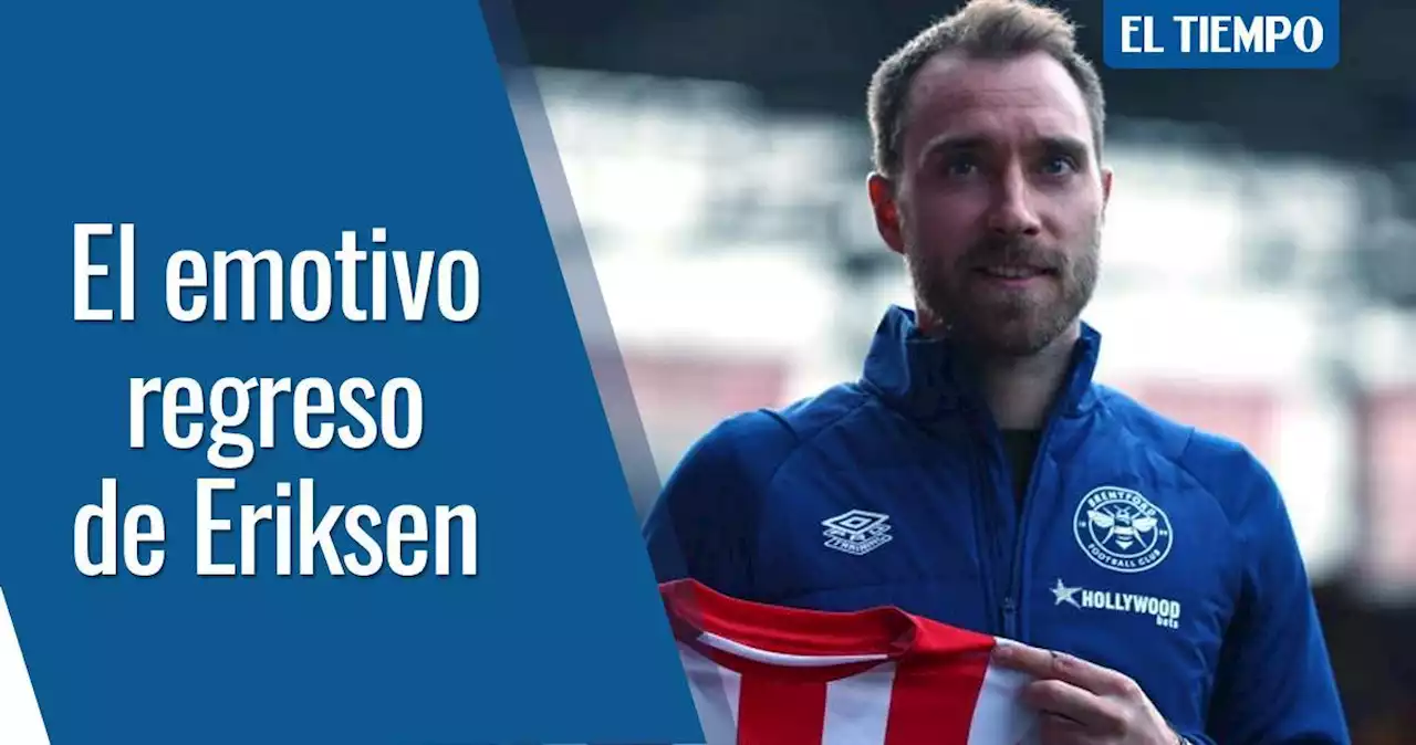 Emotivo: así fue el regreso de Eriksen al fútbol tras 8 meses del infarto