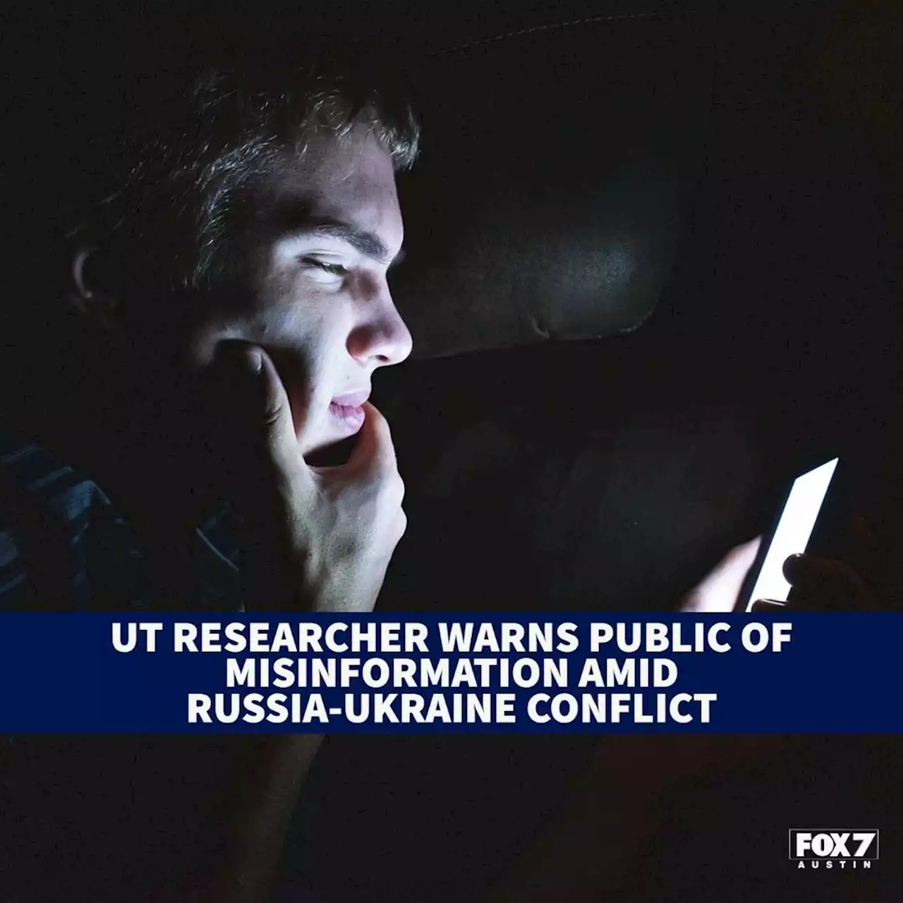 University of Texas researcher warns public of misinformation amid Russia-Ukraine conflict