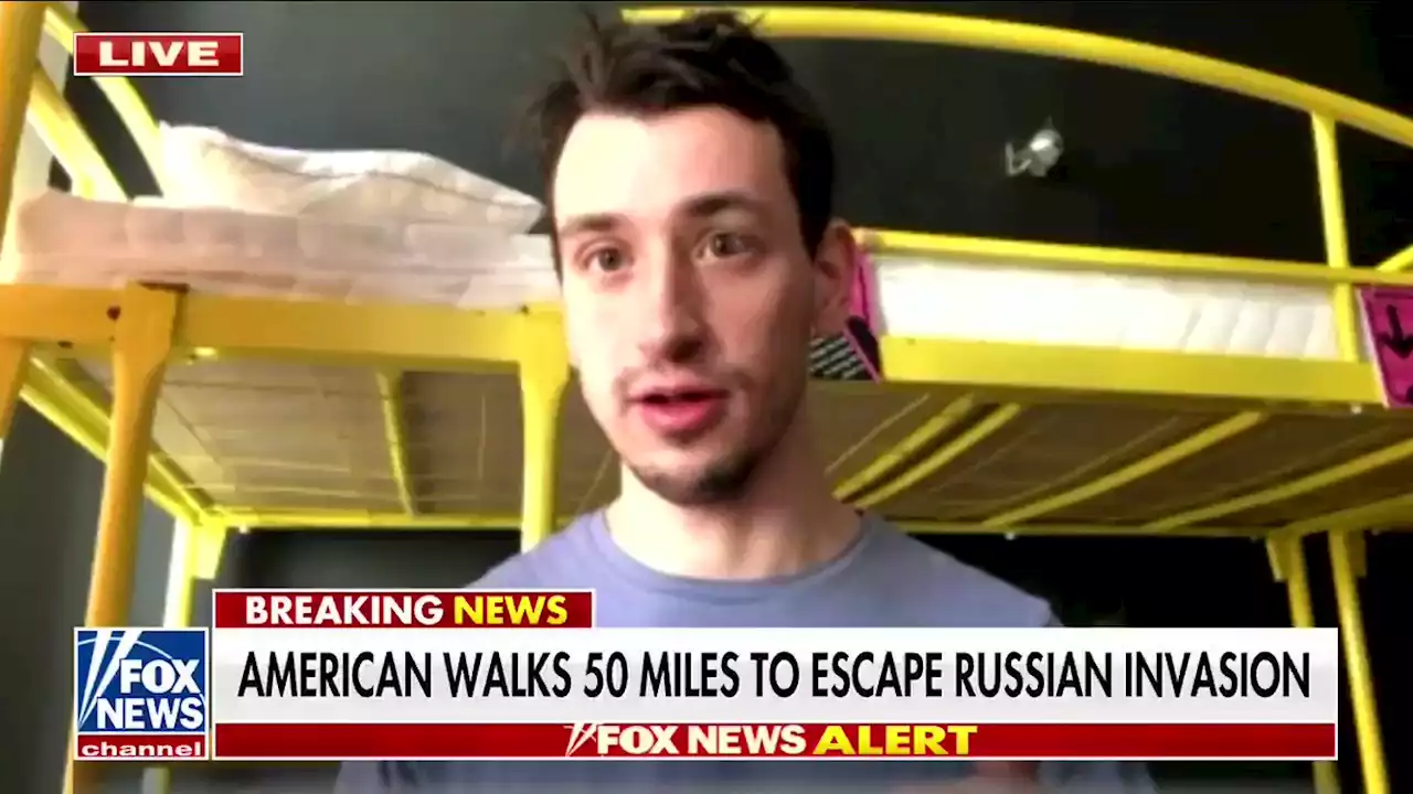 American's 20-hour trek out of Ukraine: 'It's a humanitarian crisis, a disaster'