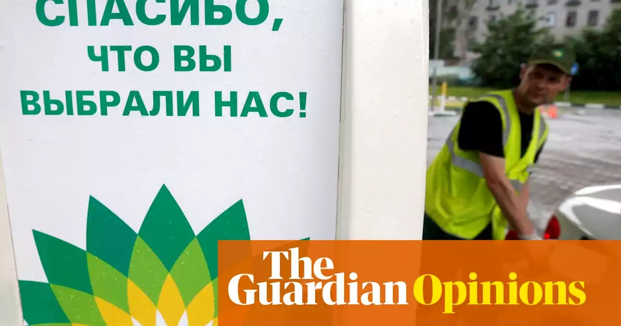 BP and Shell lead rush to exit Russia. There can be no going back