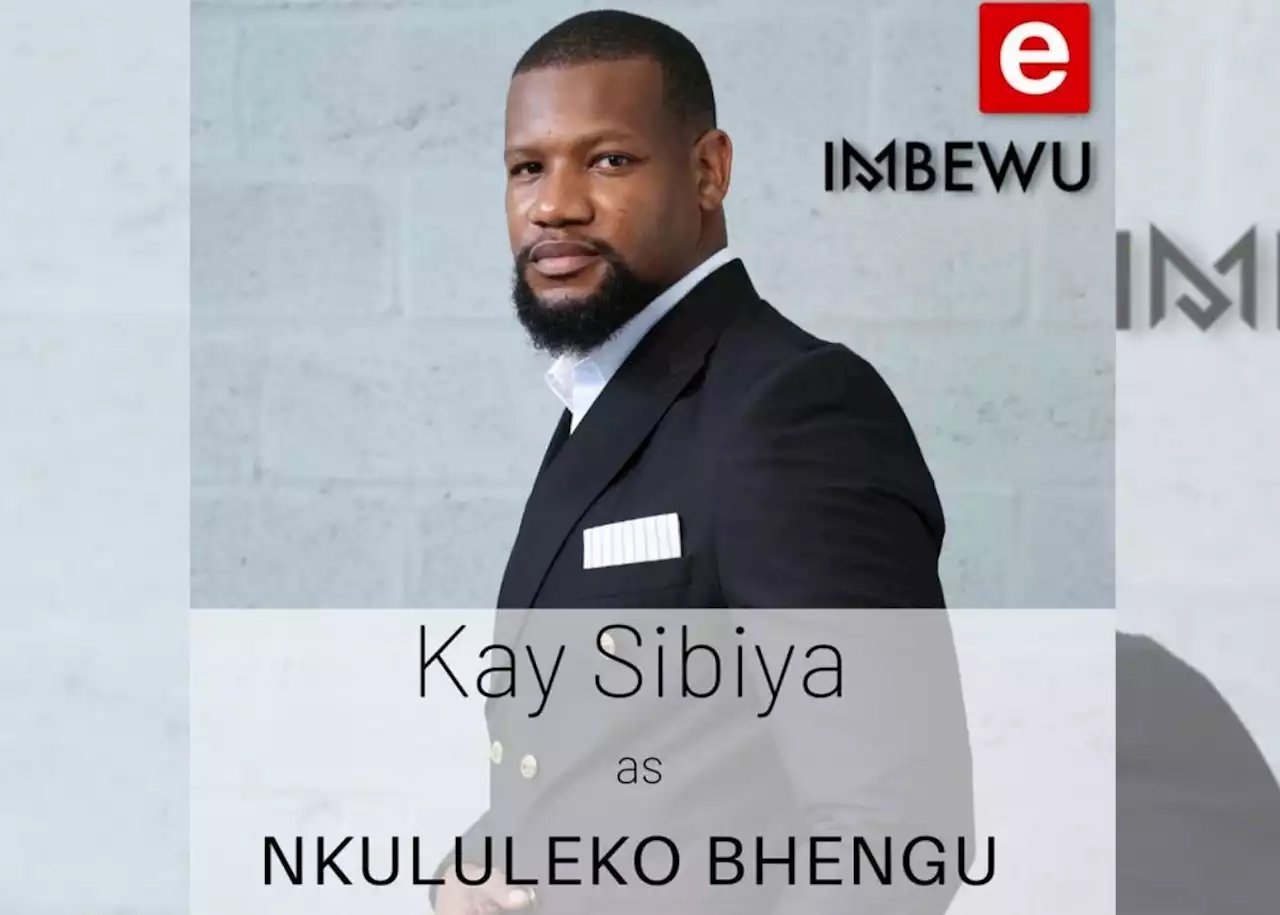 'Imbewu: The Seed': Why Kay Sibiya was nervous to take on new role