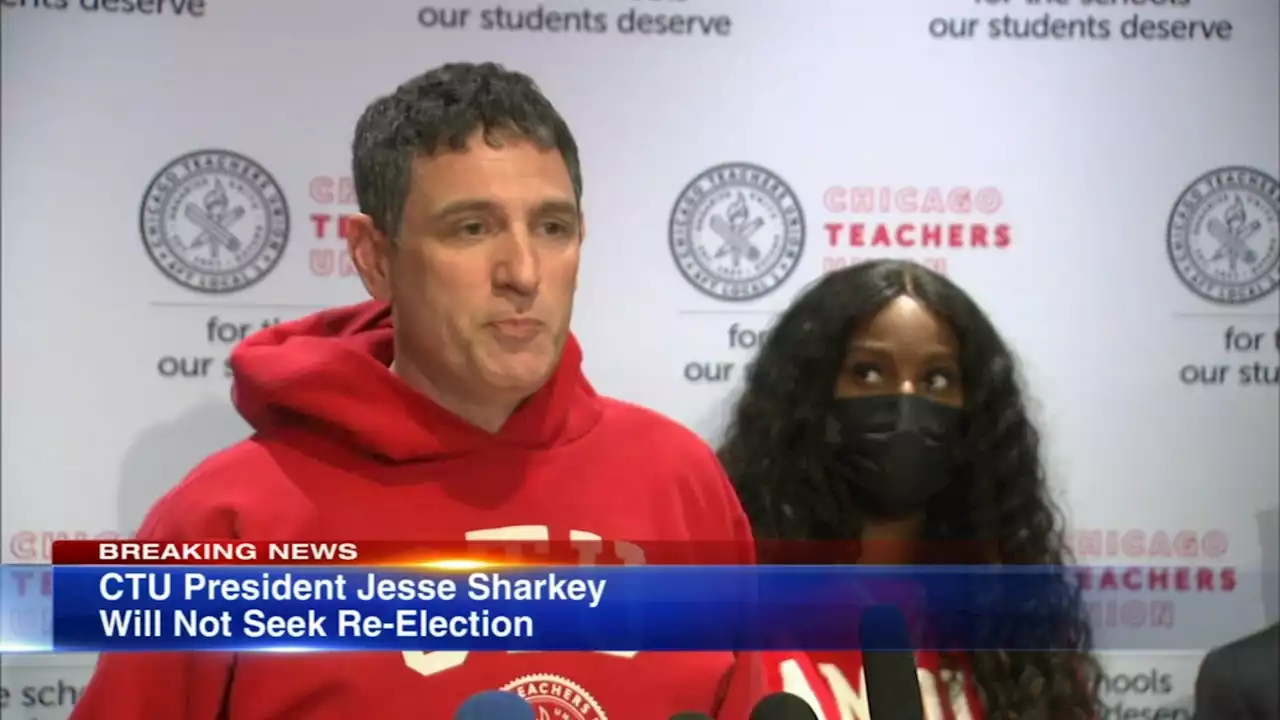 Chicago Teachers Union President Jesse Sharkey will not seek reelection