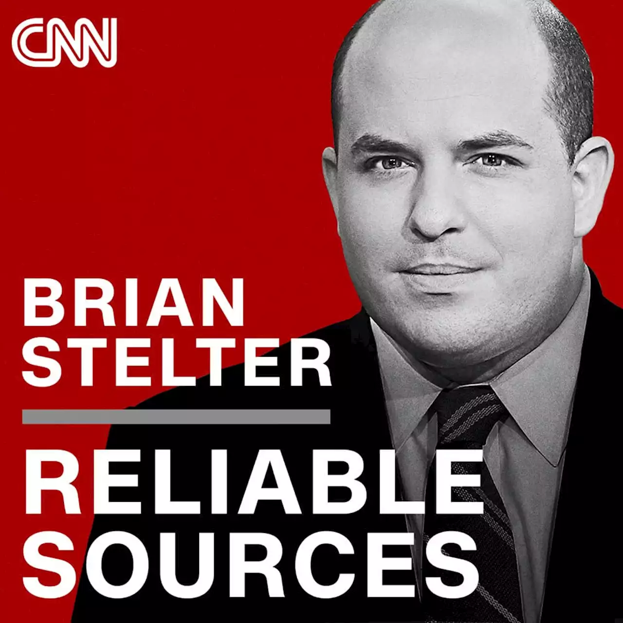 Reliable Sources with Brian Stelter - Podcast on CNN Audio