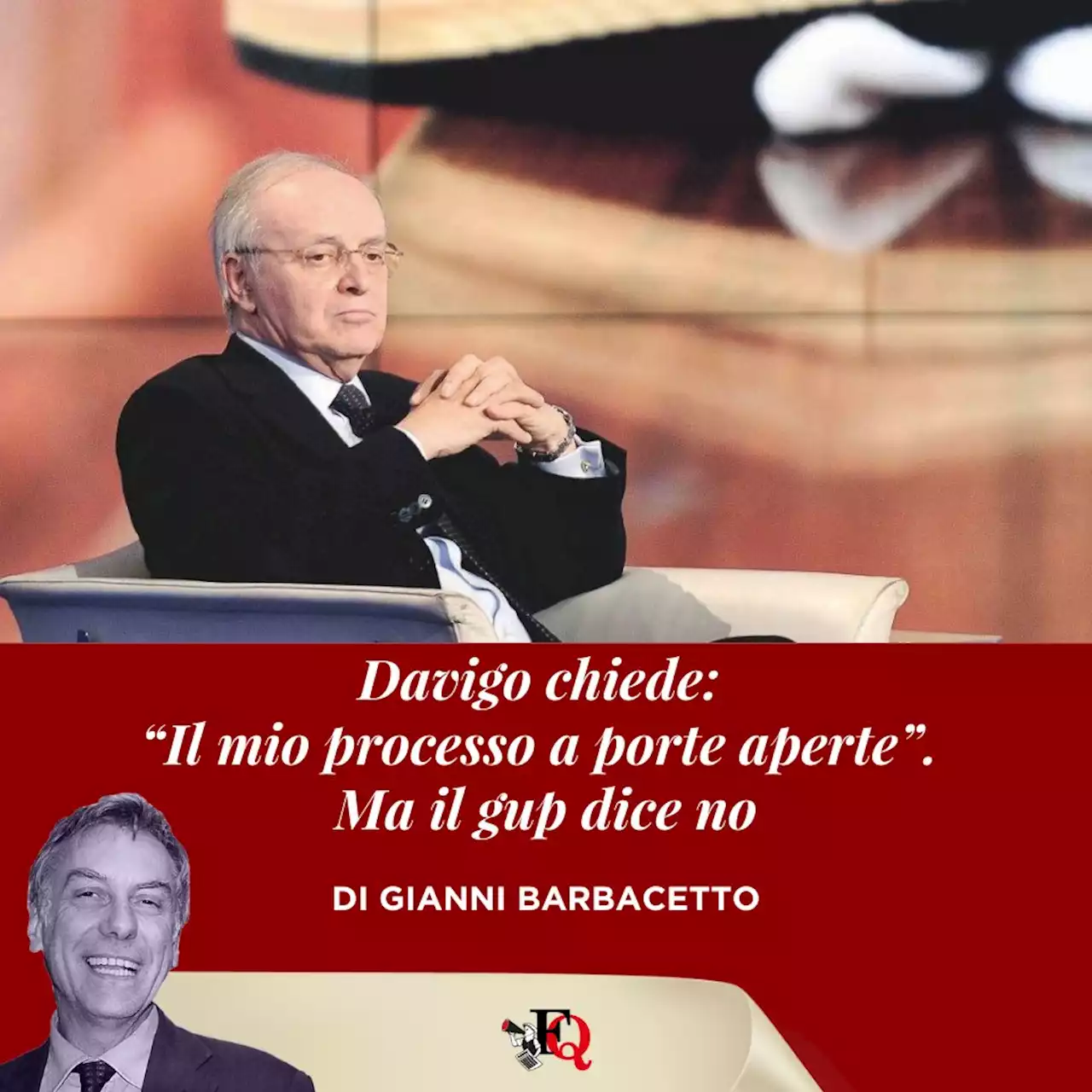 Davigo chiede: “Il mio processo a porte aperte”. Ma il gup dice no - Il Fatto Quotidiano